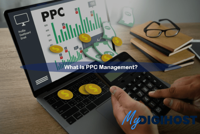 What Is PPC Management and Why Might You Benefit from a PPC Manager ...